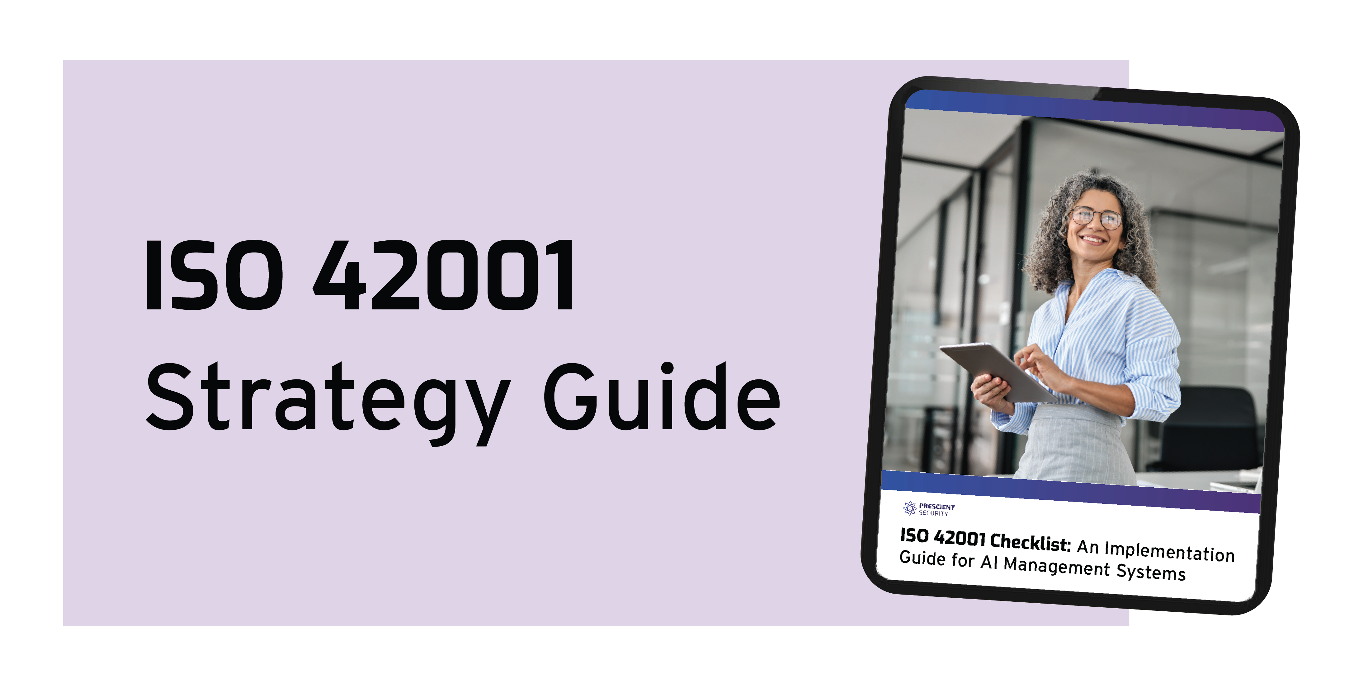 ISO 42001 Strategy Guide Whitepaper | Prescient Security