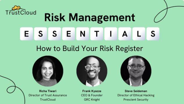 Risk Management Essentials- How to Build Your Risk Register - Trustcloud